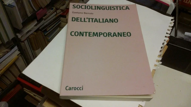 G. Berruto, Sociolinguistica dell'italiano contemporaneo, 2003, 31d21 G. Berruto, Sociolinguistica dell'italiano contemporaneo, 2003, 31d21