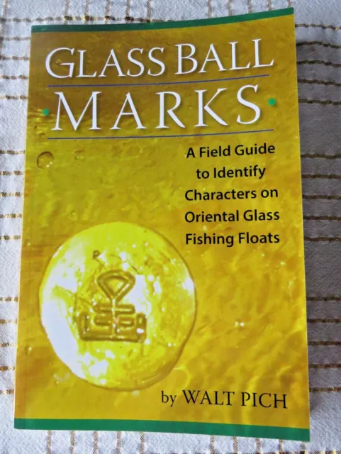 GLASS BALL MARKS Walt Pich Ref. Book on Japanese Glass Fishing FLOATS Mark  ID $26.97 - PicClick