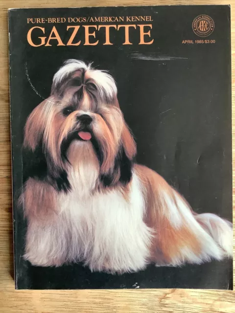 Vintage AKC Gazette Magazine April 1985 W/ Shih Tzu On Cover