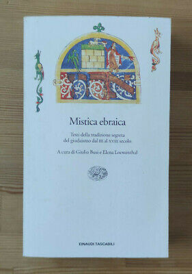 Mistica Ebraica - A cura di Giulio Busi e Elena Loewenthal, Einaudi tascabili