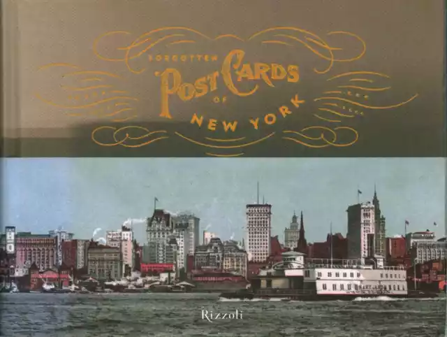 Forgotten postcards of New York - Stefano Lucchini, Silvia Lucchini [2013]