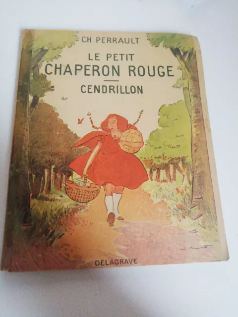 Le Petit Chaperon Rouge Cendrillon Charles Perrault Delagrave 1948