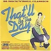 Various Artists : Thatll Be The Day - 20 Rock N Roll Class CD Quality guaranteed