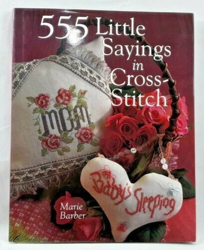 2000 555 Little Sayings en punto de cruz libro de patrones HC DJ Marie Barber de colección 6878