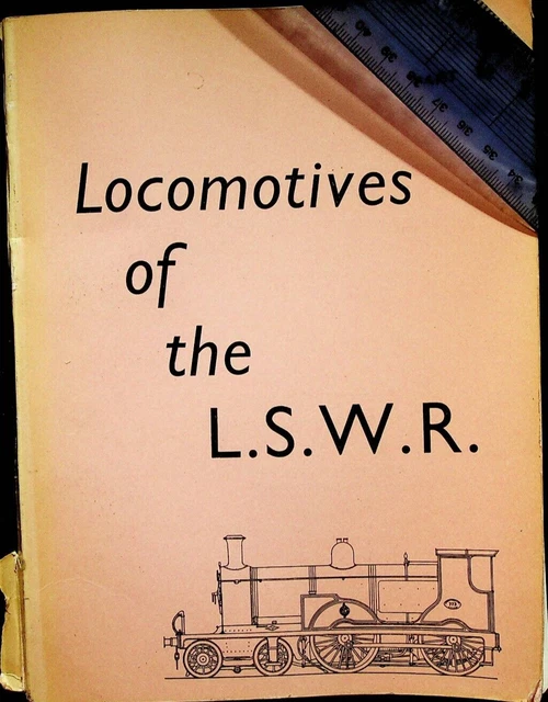 LOCOMOTIVES OF THE LSWR Part 2 Bradley 1967 London S Western Railway ...