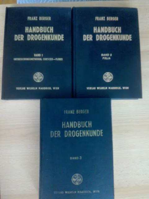 Handbuch der Drogenkunde, Band 1-3, Franz Berger, Verlag Wilhelm Maudrich Wien