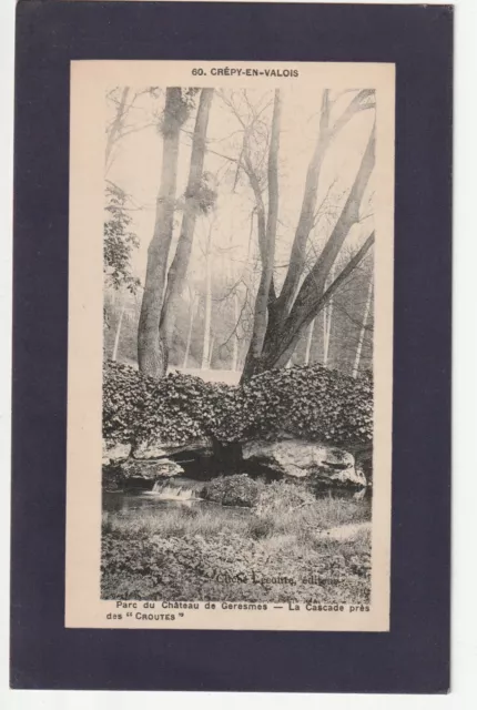 CREPY EN VALOIS - Oise - CPA 60 - Le Chateau de Geresmes - la cascade