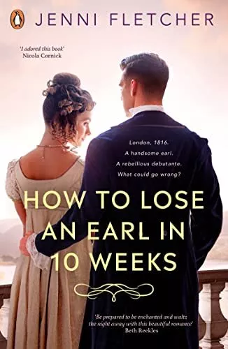 How to Lose an Earl in Ten Weeks, Fletcher, Jenni