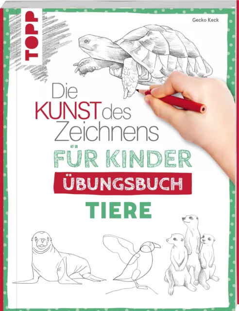 Die Kunst des Zeichnens für Kinder Übungsbuch - Tiere | Gecko Keck | Taschenbuch