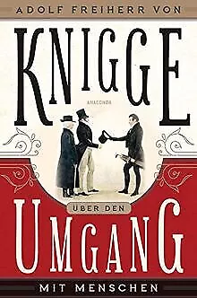 Über den Umgang mit Menschen von Knigge, Adolph Fre... | Buch | Zustand sehr gut