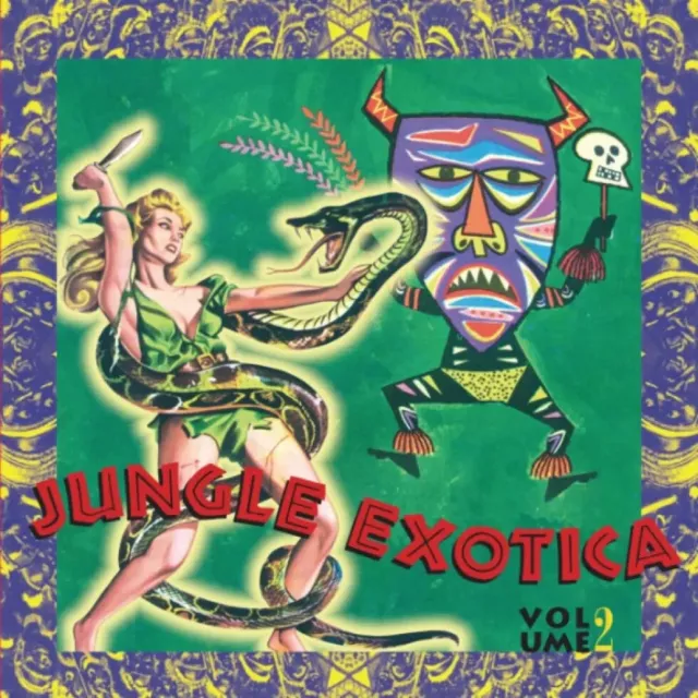 Jungle Exotica! Vol Two LP compilation Strip Las Vegas Grind Exotica