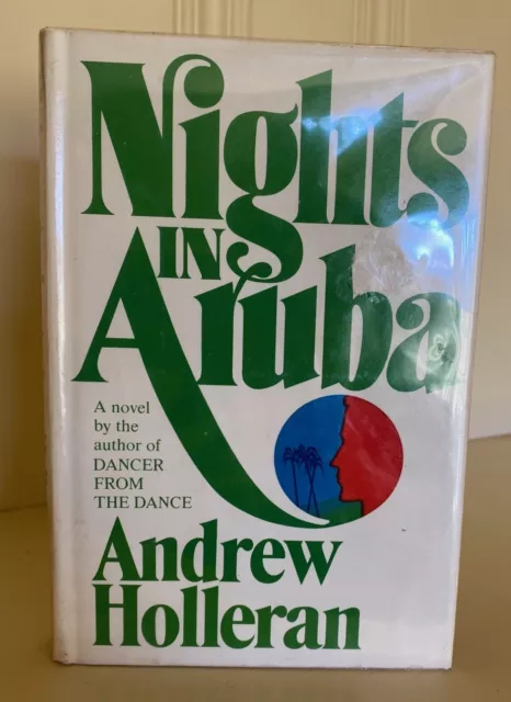 Nights in Aruba by Andrew Holleran.  First Edition, Hardcover, Dustjacket.