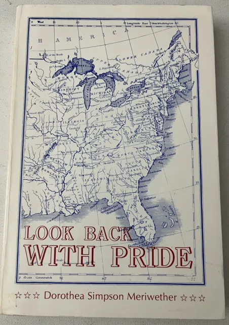 Look Back With Pride By Dorthea Simpson Meriwether Signed 1988 Genealogy Book