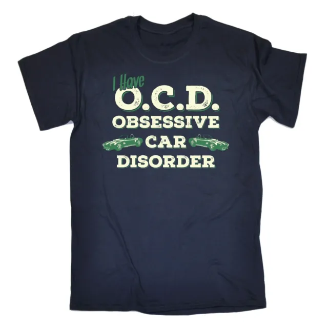 I Have OCD Obsessive Car Disorder T-SHIRT Mechanic Motor Funny birthday gift
