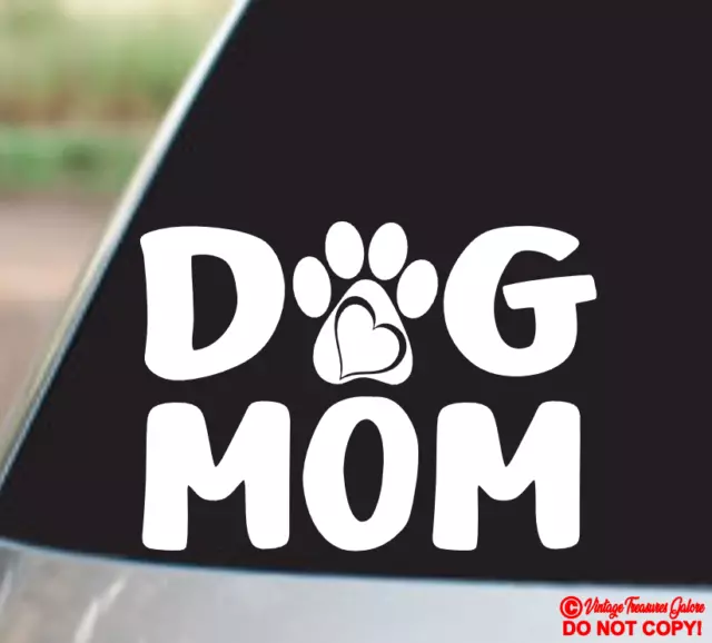 DOG MOM Vinyl Decal Sticker Window Wall Bumper Animal Adopt Love Pet Paw Heart