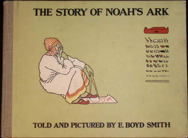 1905. The Story of Noah´s Ark, E. Boyd Smith