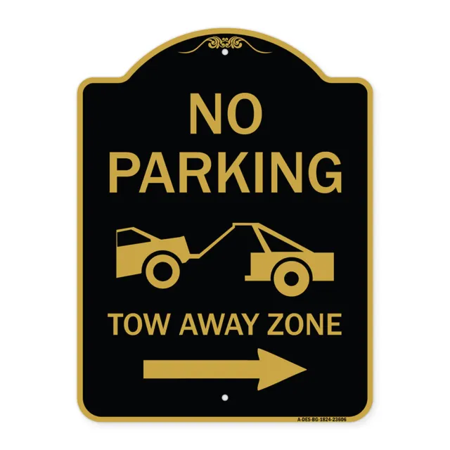 Designer Series - No Parking Tow-Away Zone with Right Arrow Heavy Gauge Aluminum