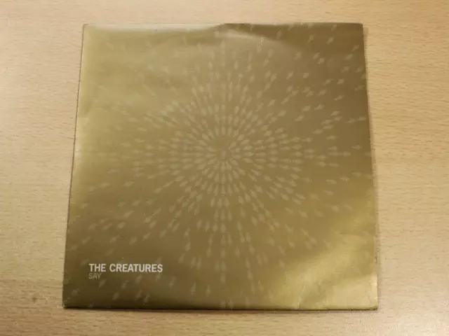 The Creatures/Say/1999 Sioux Records 7" Single/Clear Vinyl/EX/Siouxsie Sioux