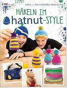 Häkeln im hatnut-Style von Schidelko, Sabine, Hug, ... | Buch | Zustand sehr gut
