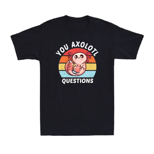T-shirt uomo You Axolotl Questions vintage anni '90 Axolotl divertenti amanti degli animali