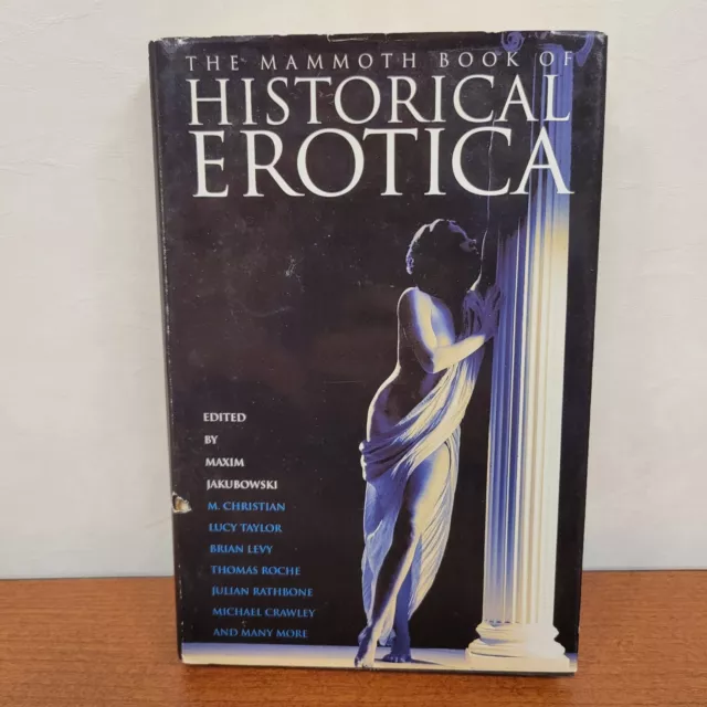 The Mammoth Book of Historical Erotica edited by M Jakubowski (Vtg HB/DJ, 1998)