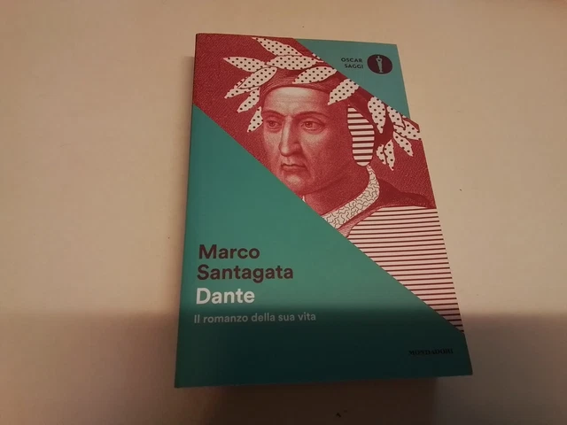 M. Santagata DANTE. IL ROMANZO DELLA SUA VITA, Oscar Mondadori, 18o24
