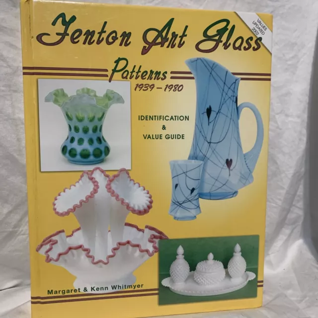 FENTON ART GLASS 1939-1980 IDENTIFICATION & VALUE GUIDE, Margaret Whitmyer HC