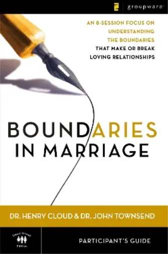 Henry Cloud John Townsend Boundaries in Marriage Participant's Guide (Poche)