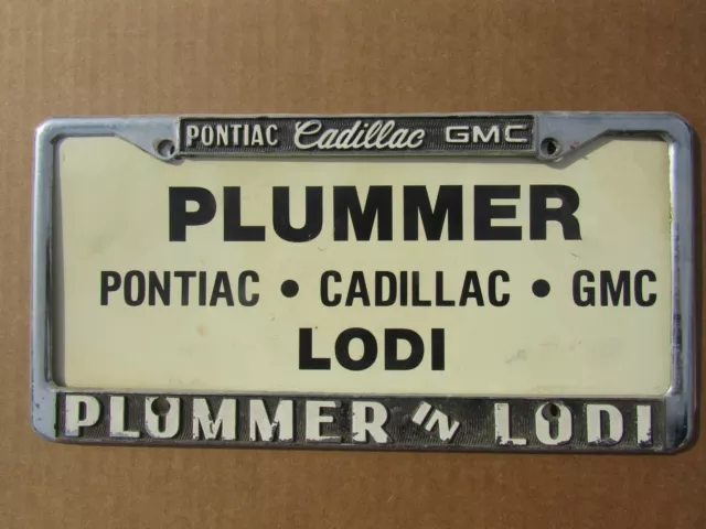 Plummer in Lodi Pontiac Cadillac GMC CA Metal Dealership License Plate Frame