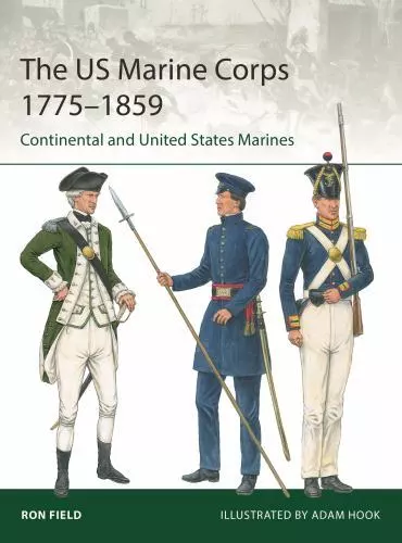 Elite 251: The US Marine Corps 1775-1859 : Continental and United States