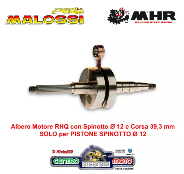 Albero Motore Malossi RHQ Spalle Piene Spinotto 12 Corsa 39,3 Honda Lead 50 2T