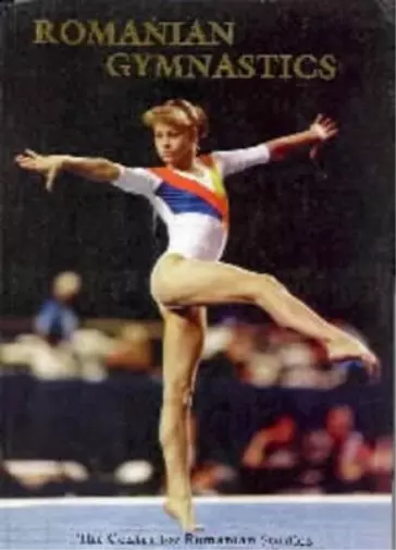 Nicolae Vieru Kurt Treptow Romanian Gymnastics (Hardback)