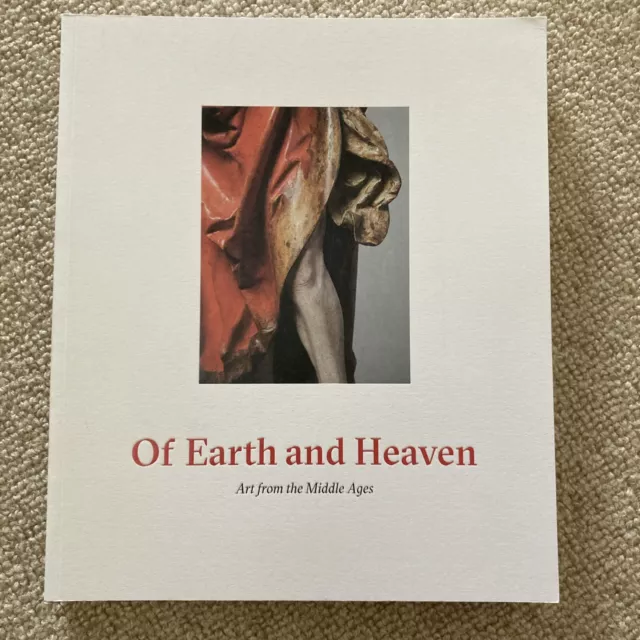Of Earth and Heaven Book. Art from the Middle Ages. Sam Fogg - NEW