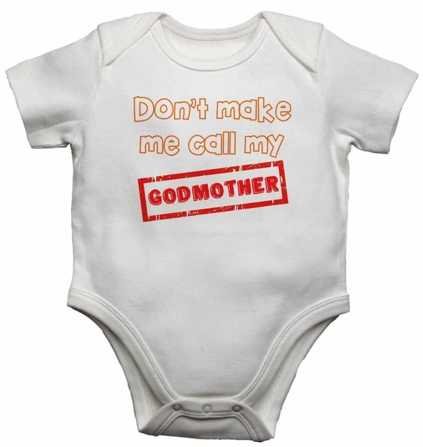 Don't Make Me Chiamare My Madrina - Nuovo Da Bambino Body per ragazzi, Ragazze