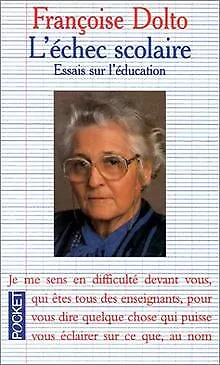 L'échec scolaire de Dolto, Françoise | Livre | état bon