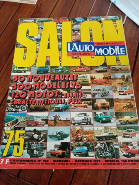 Special SALON DE L'AUTO 75- L' AUTOMOBILE-OCTOBRE 1975 N° 352-MAGAZINE-LOT !