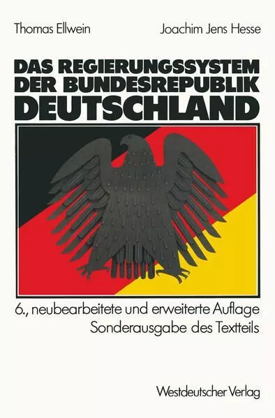 Das Regierungssystem der Bundesrepublik Deutschland: Text; Materialien Joachim J