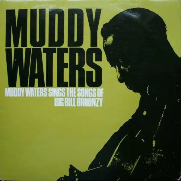 Muddy Waters - Muddy Waters Sings The Songs Of Big Bill Broonzy (Vinyl)