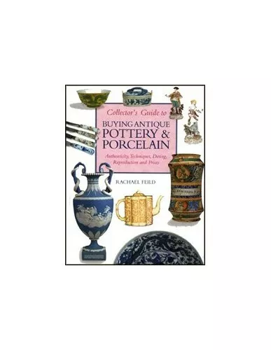 Macdonald Guide to Buying Antique Pottery and Porc... by Feild, Rachael Hardback