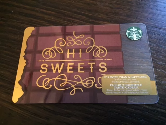 Canada Series Starbucks "HI SWEETS 2016" Gift Card - New No Value