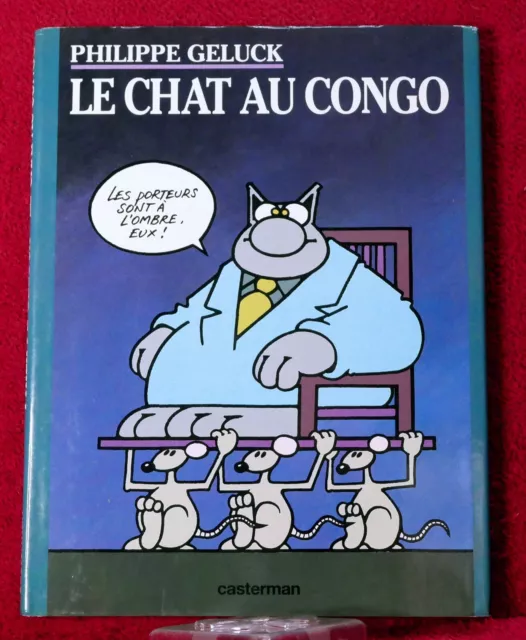 "Le Chat Au Congo" - Philippe Geluck - Eo Dl 10/1993 - Casterman - Humour