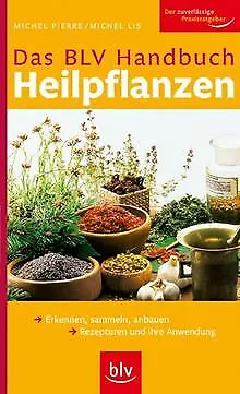 BLV Handbuch - Heilpflanzen: Erkennen, sammeln, anb... | Buch | Zustand sehr gut