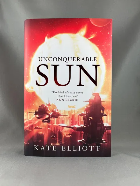 Unconquerable Sun by Kate Elliott  Goldsboro Books Ltd Signed 1st Ed. 1st Print.