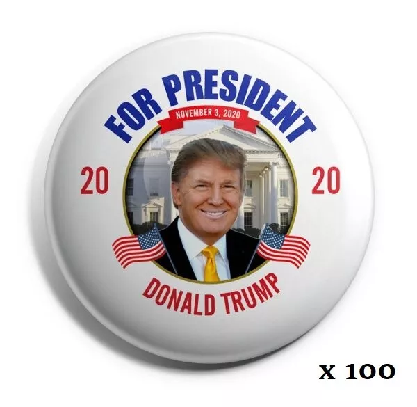 Trump 2020 Buttons: "For President - Donald Trump 2020" - Wholesale Lot of 100