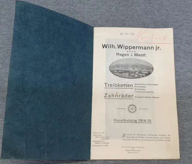 Antiker Hauptkatalog Treib-Ketten & Zahnräder Wilh.Wippermann jr. Hagen 1914/15
