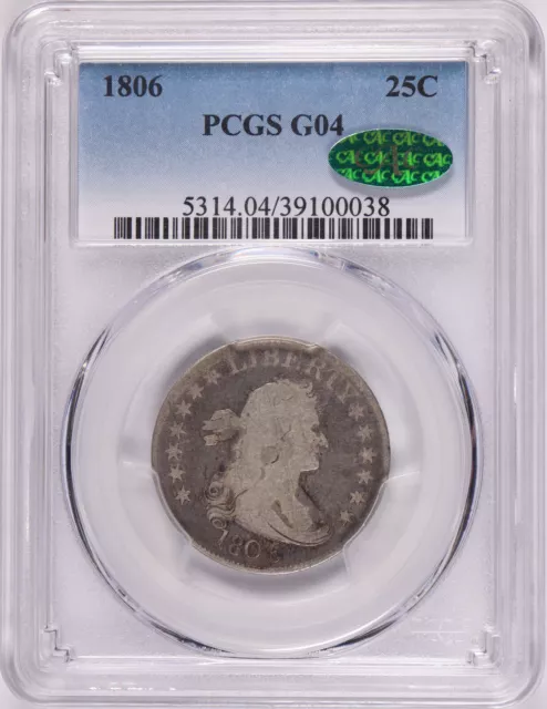 1806 Draped Bust Quarter PCGS G04 CAC  PQ!  Strong date…