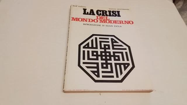 LA CRISI DEL MONDO MODERNO, GUENON R., 11s25