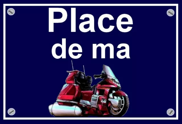 plaque " PLACE DE MA HONDA 1500 GOLDWING " ( rouge )