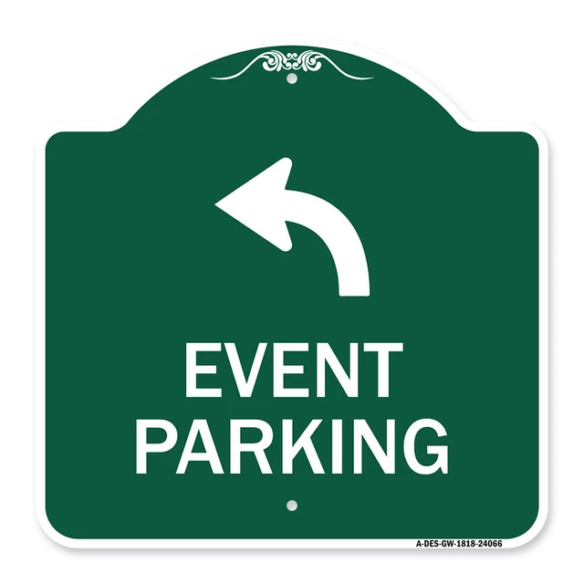 Designer Series - Event Parking Only (With Upper Left Arrow) Heavy Gauge Metal
