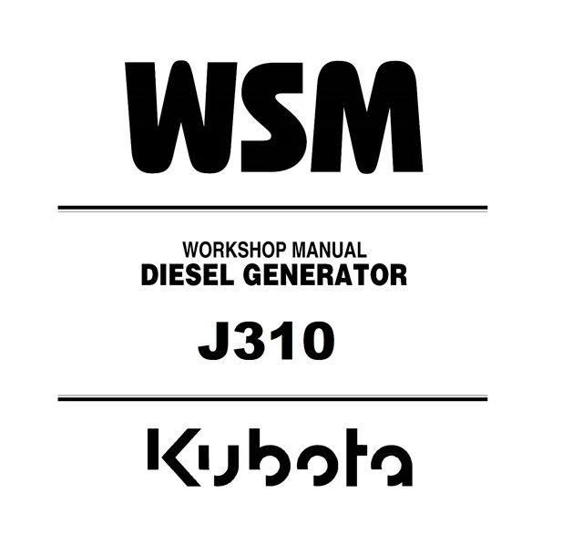 Kubota J310 Diesel Generator Workshop WSM Repair Service Manual - PDF Version